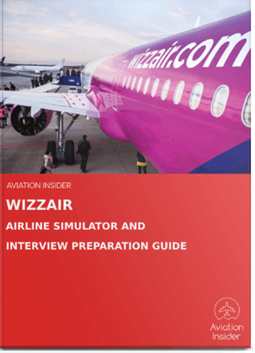 AIRLINE INTERVIEW & SIM PREPARATION GUIDES WIZZAIR INTERVIEW AND SIMULATOR PREPARATION GUIDE
