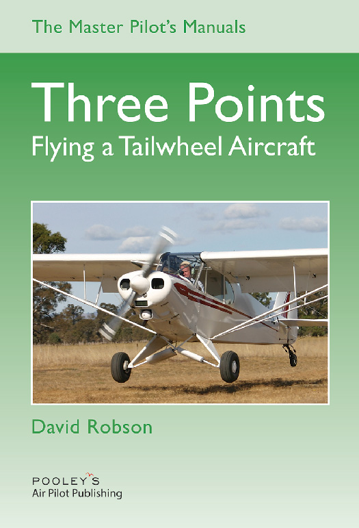 Three Points, Flying a Tailwheel Aircraft - Robson