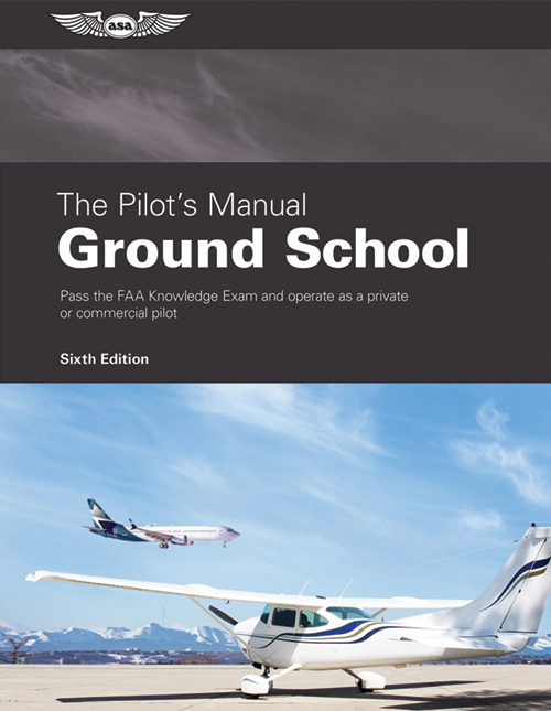 ASA Pilot's Manual Volume 2, 6th Edition – Ground School