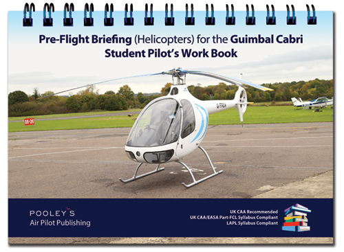Pre-Flight Briefing (H) for the Guimbal Cabri, Student Pilot's Work Book