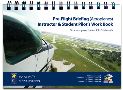 Pre-Flight Briefing (A) Instructor & Student Pilot's Work Book
