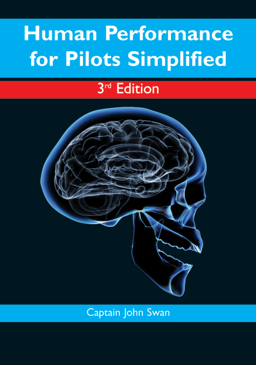 Human Performance for Pilots Simplified, 4th Edition - John Swan
