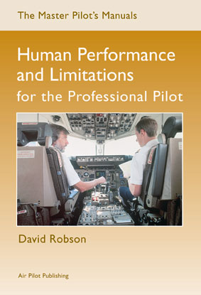 Human Performance & Limitations for the Professional Pilot - Robson
