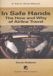 In Safe Hands - The How and Why of Airline Travel - Robson