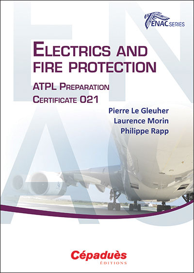 ATPL ELECTRICS AND FIRE PROTECTION. PREPARATION CERTIFICATE 021 - ENAC