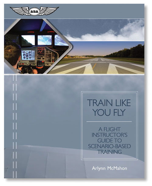 ASA Train Like You Fly: Guide to Scenario-Based Training