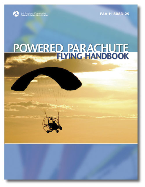 ASA Powered Parachute Flying Handbook, FAA-H-8083-29