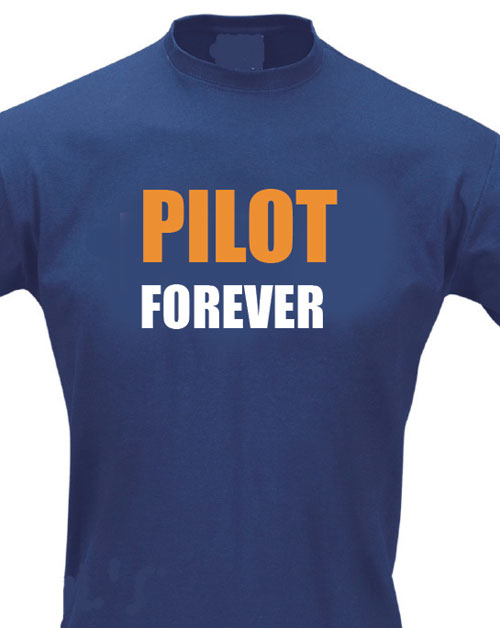 Slogan T-Shirt - PILOT FOREVER