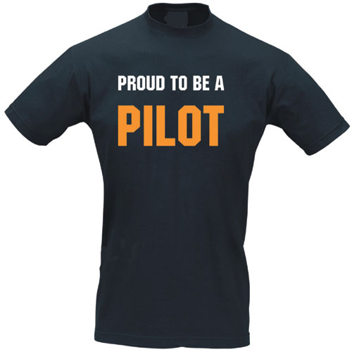 Slogan T-Shirt - PROUD TO BE A PILOT (BLACK)