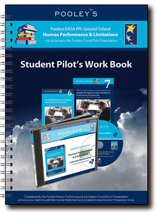 Pooleys Air Presentations – Human Performance & Limitations Student Pilot's Work Book (colour with spaces for answers)