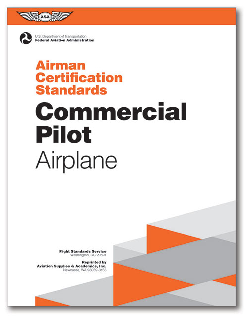 Airman Certification Standards: Commercial Pilot Airplane - ASA