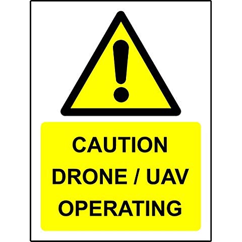 UAV Safety Sign - Caution Drone/UAV Operating